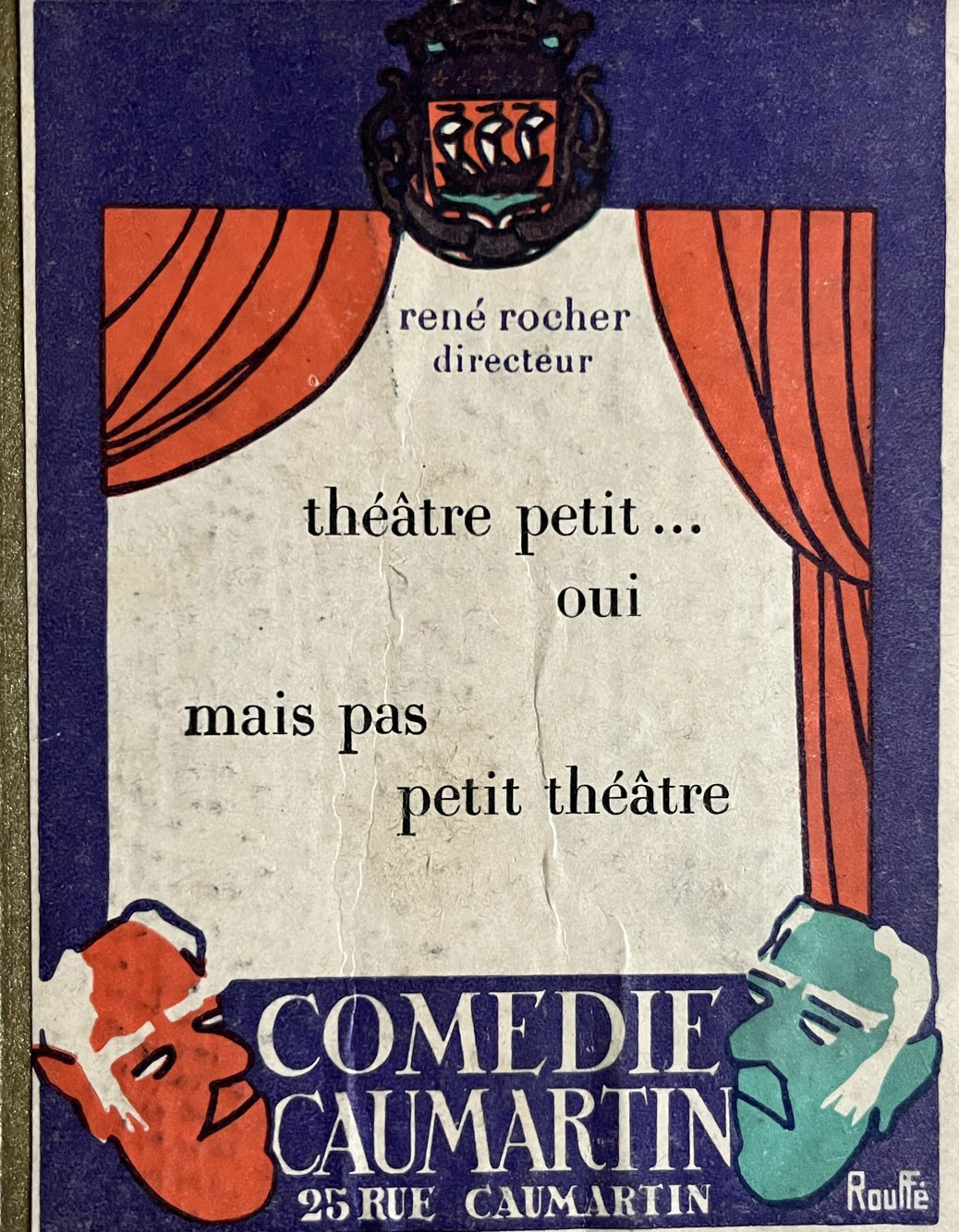 En 1901, l'actuelle Comédie Caumartin portait le nom de « Comédie-Royale ». Y ont été toujours privilégiés le rire et l'humour ; de Georges Feydeau et Sacha Guitry à Marc Camoletti avec 